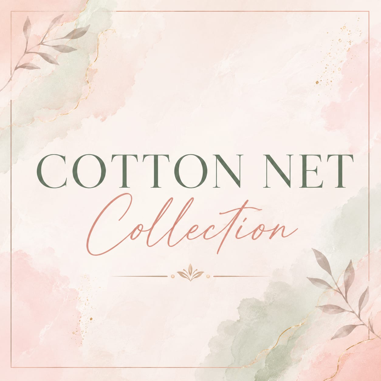 Cotton Net Collection